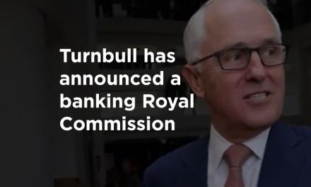 Finance sector Royal Commission finally called!