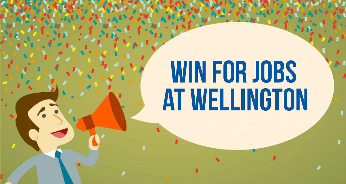 Win for jobs @  Wellington