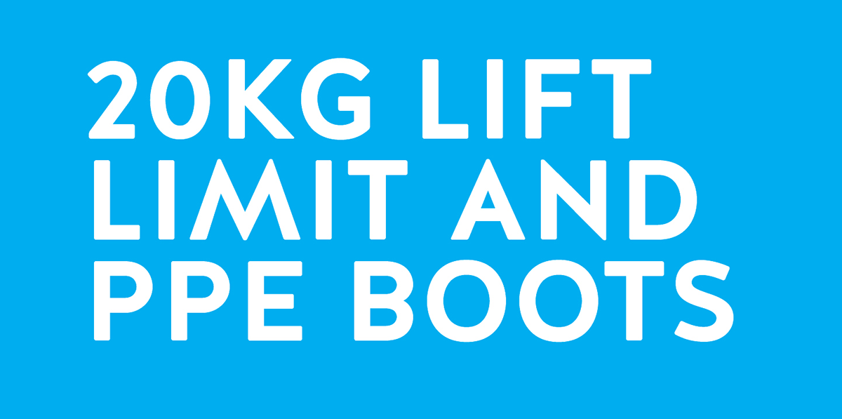 20kg lift limit and PPE boots @ Armaguard