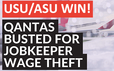 USU/ASU WIN! FEDERAL SIDES WITH UNIONS IN QANTAS JOBKEEPER CASE