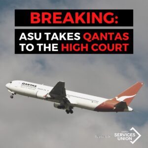 ASU Takes Qantas to the High Court
