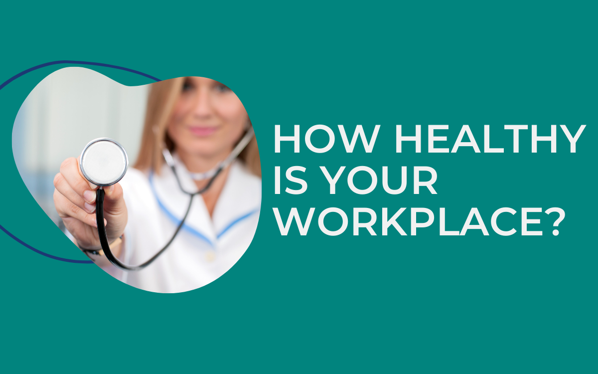 How healthy is your workplace?