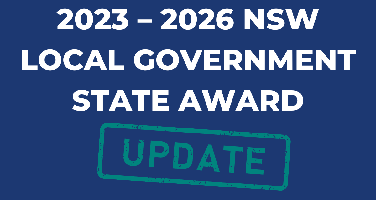 2023 – 2026 NSW LOCAL GOVERNMENT STATE AWARD: NEGOTIATIONS HAVE COMMENCED