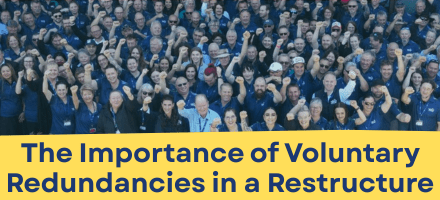 V is for Voluntary: The Importance of Voluntary Redundancies in a Restructure